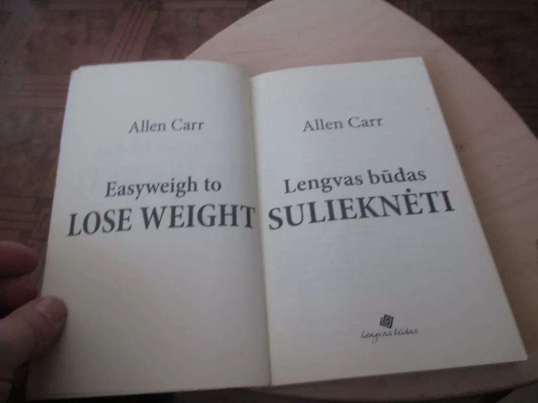 Lengvas būdas sulieknėti - Allen Carr, knyga 6