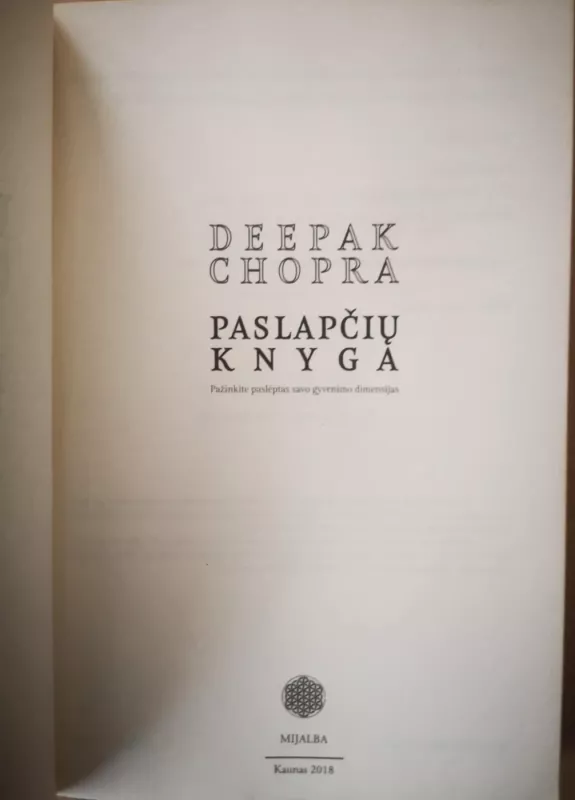 Paslapčių knyga. Pažinkime paslėptas savo gyvenimo dimensijas - Deepak Chopra, knyga 3