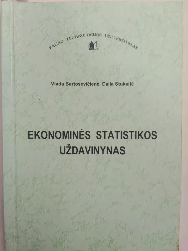 Ekonominės statistikos uždavinynas - Vladislava Bartosevičienė, knyga 2