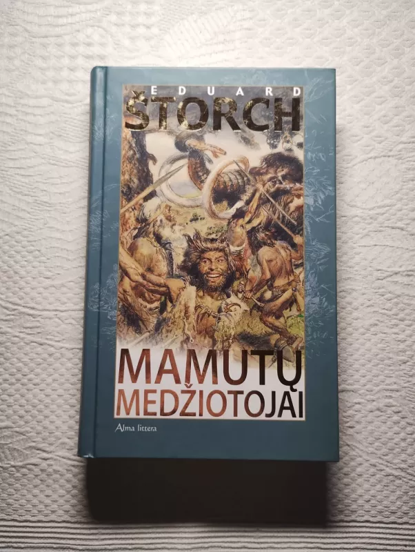 Mamutų medžiotojai - Eduard Štorch, knyga 2