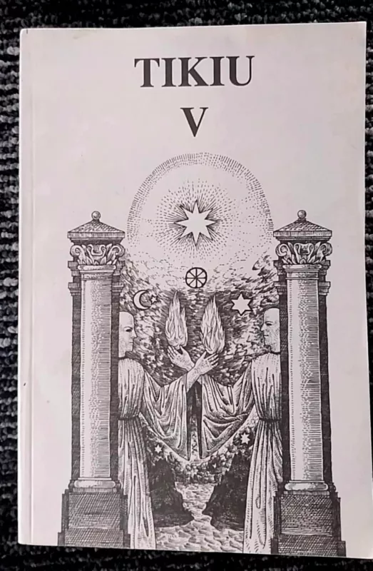 Tikiu 5. Katalikų tikybos vadovėlis mokyklai - Bartolino Bartolini, Mario  Filippi, knyga 2