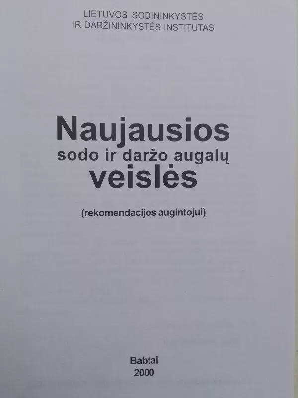 Naujausios sodo ir daržo augalų veislės - Autorių Kolektyvas, knyga 3