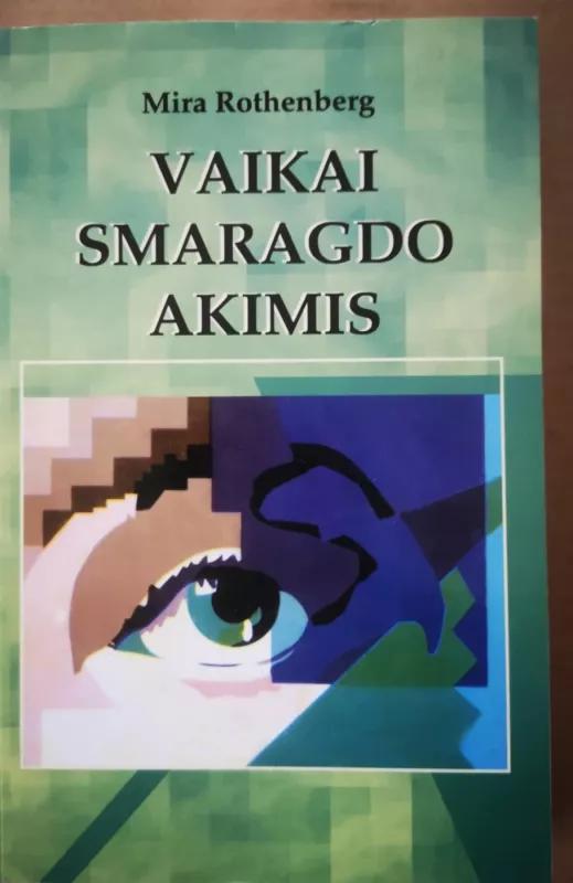 Vaikai smaragdo akimis - Mira Rothenberg, knyga 2