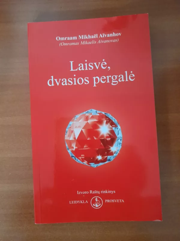 Laisvė, dvasios pergalė - Autorių Kolektyvas, knyga 4