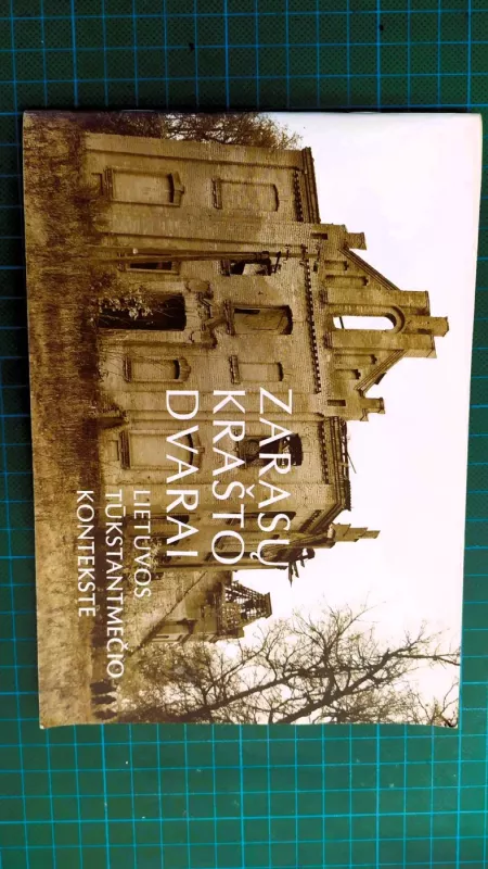 Zarasų krašto dvarai Lietuvos tūkstantmečio kontekste - Ilona Vaitkevičienė, knyga 2