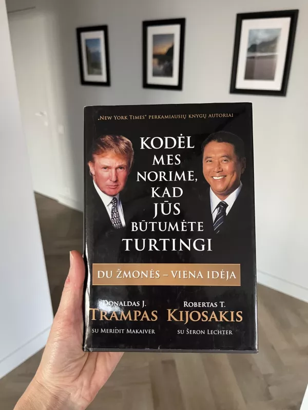 Kodėl mes norime, kad jūs būtumėte turtingi - Donald J. Trump, Robert T. Kiyosaki, knyga 2