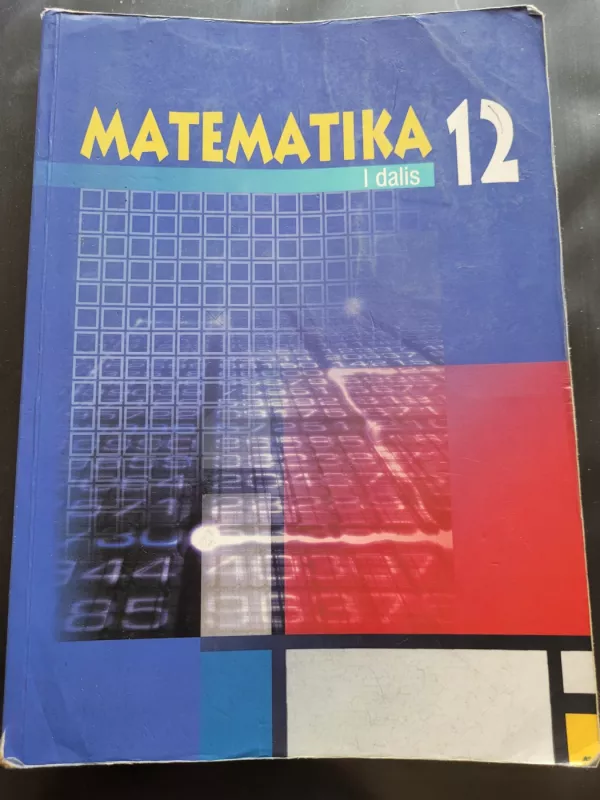 Matematika 12 I dalis - Autorių kolektyvas (įvairūs), knyga 2