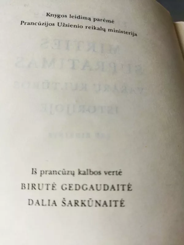 MIRTIES SUPRATIMAS Vakarų Kult.Istorijoje - Philippe Aries, Philippe Aries, Birutė Gedgaudaitė, Dalia Šarkūnaitė, knyga 3