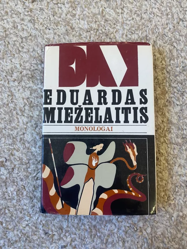 Monologai - Eduardas Mieželaitis, knyga 2