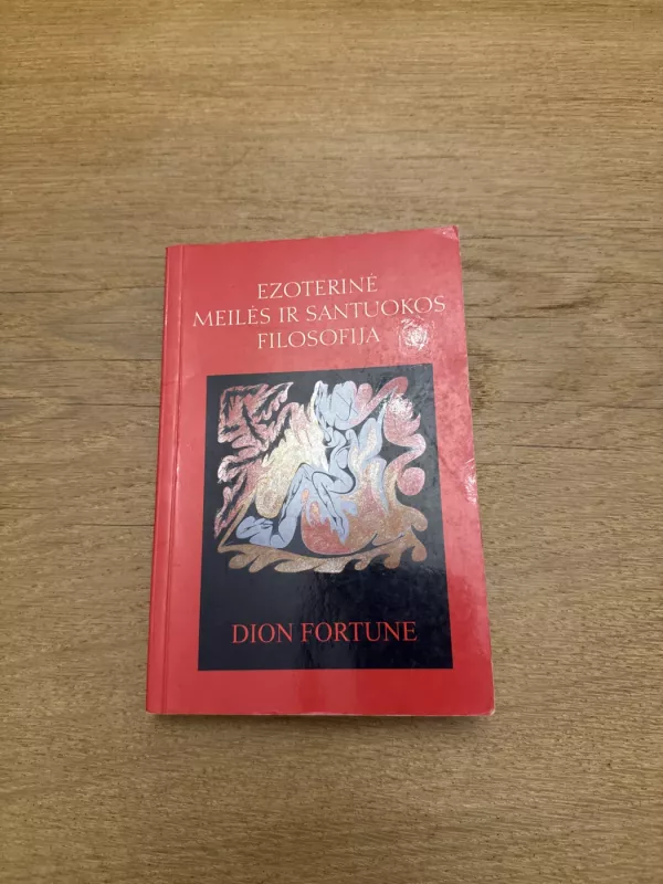 Ezoterinė meilės ir santuokos filosofija - Dion Fortune, knyga 2