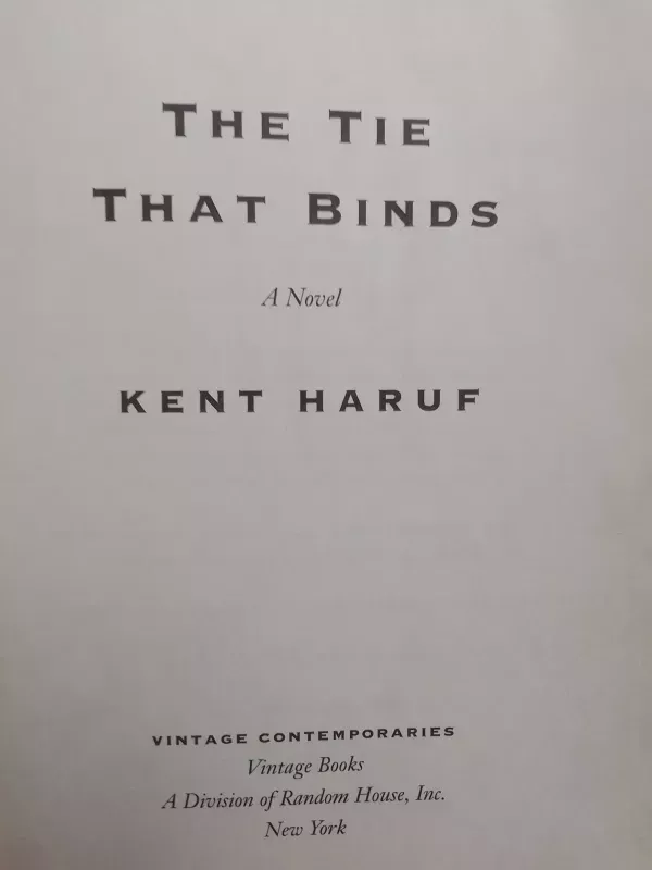 The tie that binds - Kent Haruf - Kent Haruf, knyga 3
