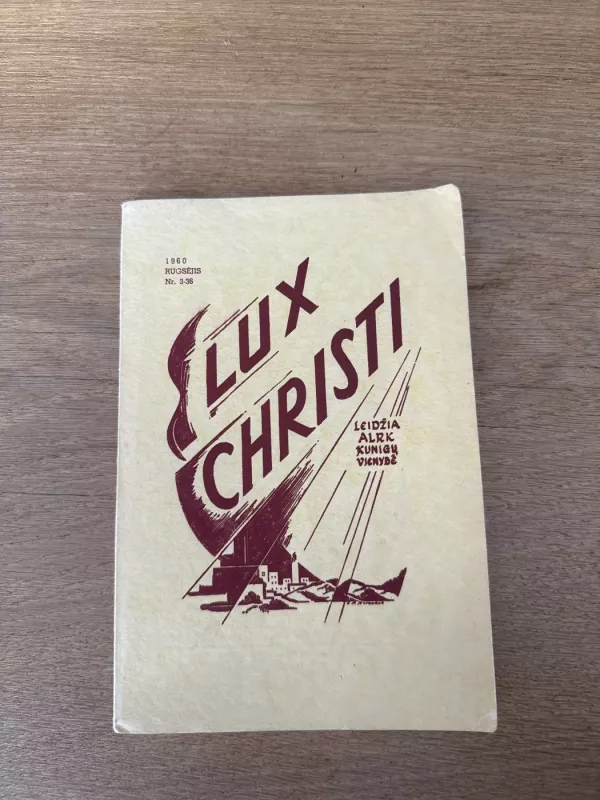 Lux Christi 1960 m. Rugsėjis. Nr 3-36 - Autorių kolektyvas (įvairūs), knyga 2