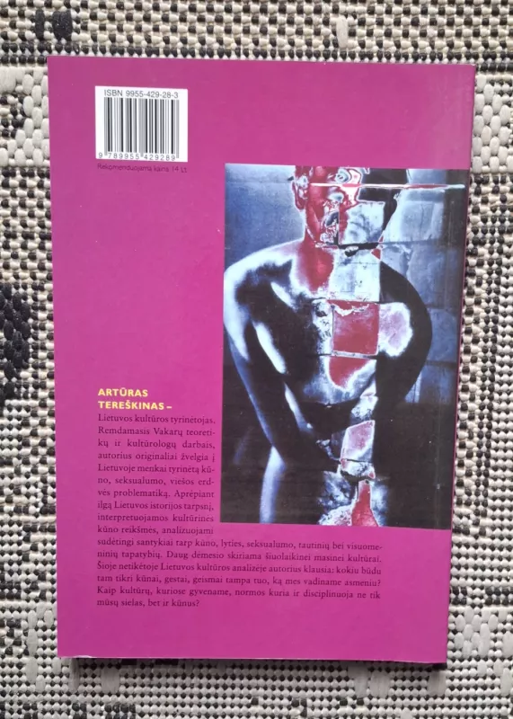 Kūno žymės: seksualumas, identitetas, erdvė Lietuvos kultūroje - Artūras Tereškinas, knyga 3