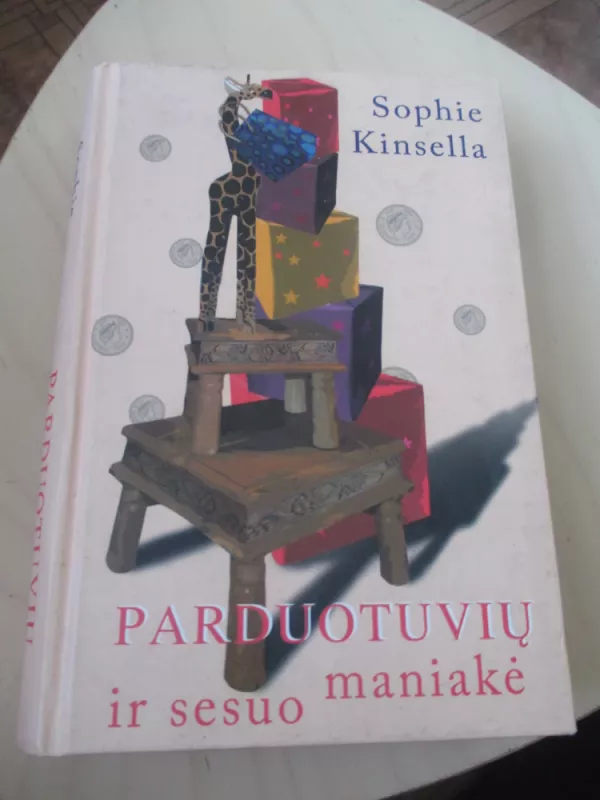 Parduotuvių maniakė ir sesuo - Sophie Kinsella, knyga 3