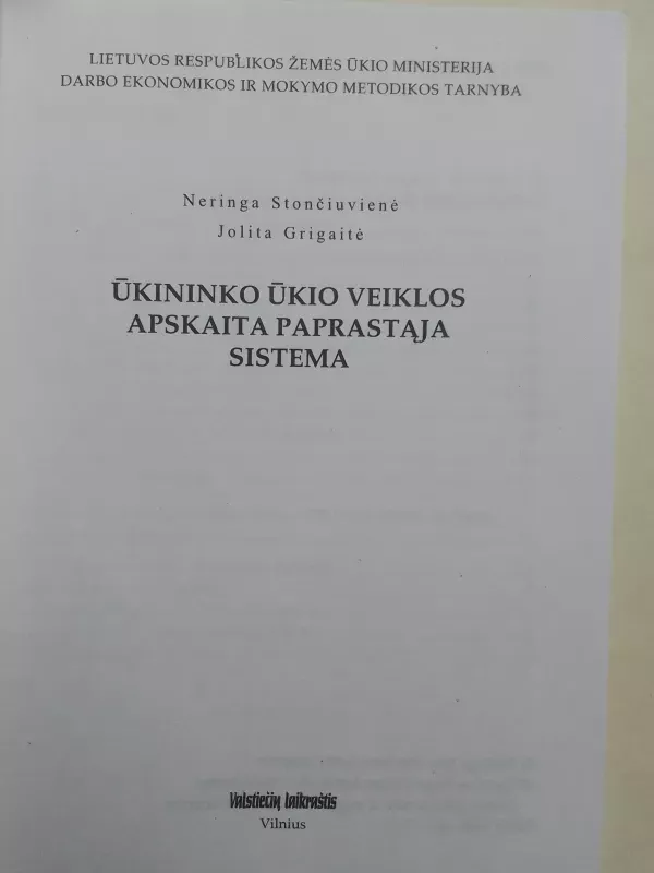 Ūkininko ūkio veiklos apskaita paprastąja sistema - Neringa Stončiuvienė, Jolita Grigaitė, knyga 3