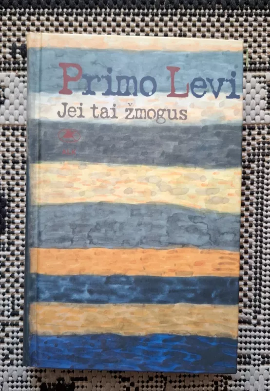 Jei tai žmogus - Primo Levi, knyga 2
