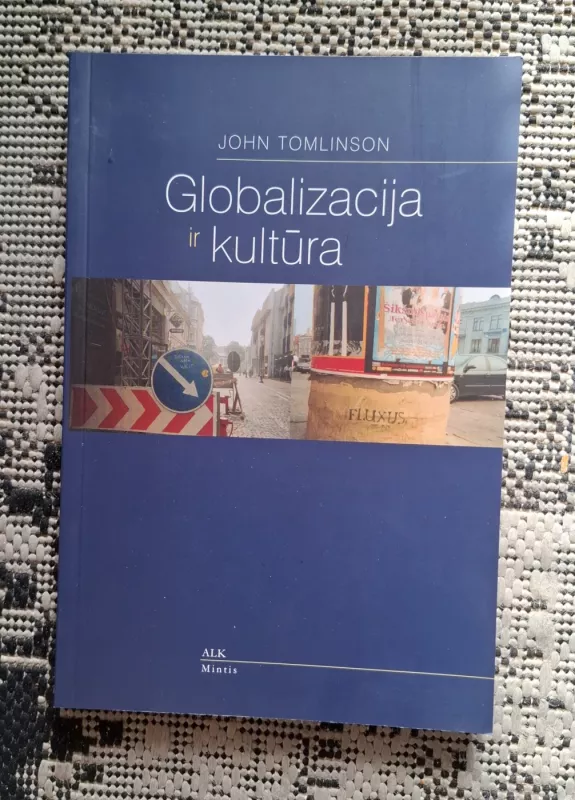 Globalizacija ir kultūra - John Tomlinson, knyga 2