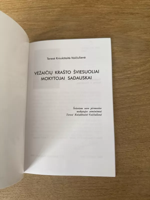 Vėžaičių krašto šviesuoliai mokytojai Sadauskai - Teresė Kniukštaitė- Vaičiulienė, knyga 3