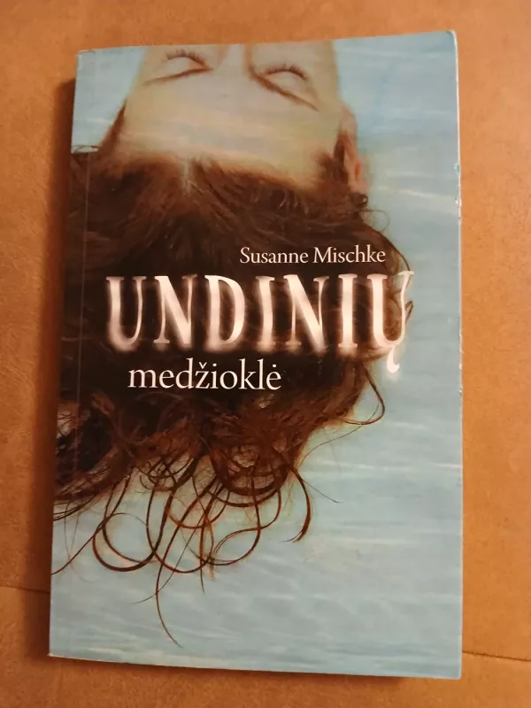 Undinių medžioklė - Susanne Mischke, knyga 2