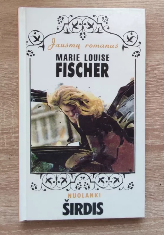 Nuolanki širdis - Marie Louise, knyga 2