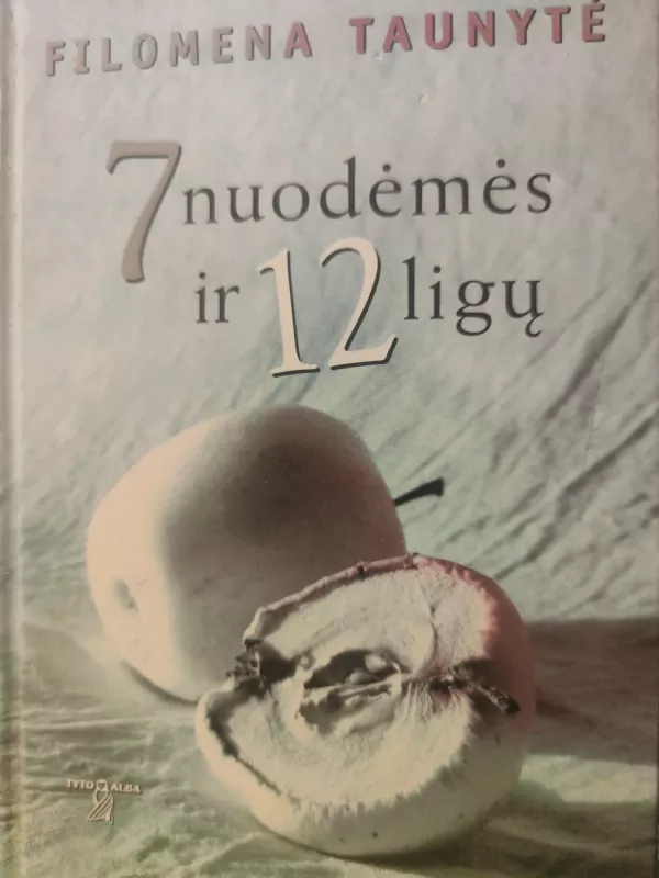 7 nuodėmės ir 12 ligų - Filomena Taunytė, knyga 2