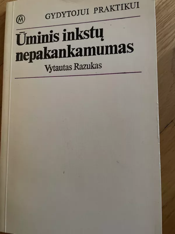 Ūminis inkstų nepakankamumas - Vytautas Razukas, knyga 2