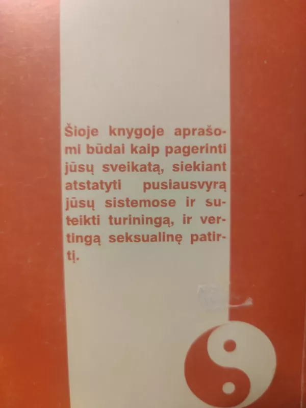 Tao gydomoji meilė. Moteriško seksualinio pajėgumo lavinimas - Mantak Chia, Maneewan  Chia, knyga 3