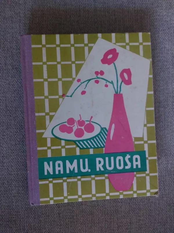 namų ruoša - E. Binkauskienė, knyga 2