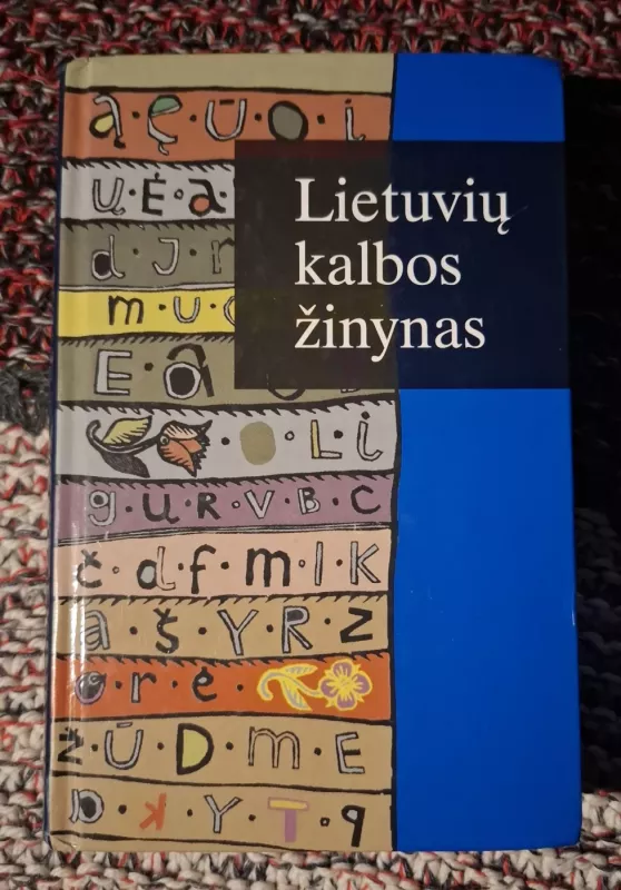 Lietuvių kalbos žinynas - Autorių Kolektyvas, knyga 2
