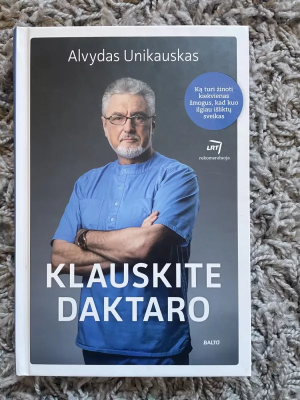 Klauskite daktaro - Alvydas Unikauskas, knyga 2