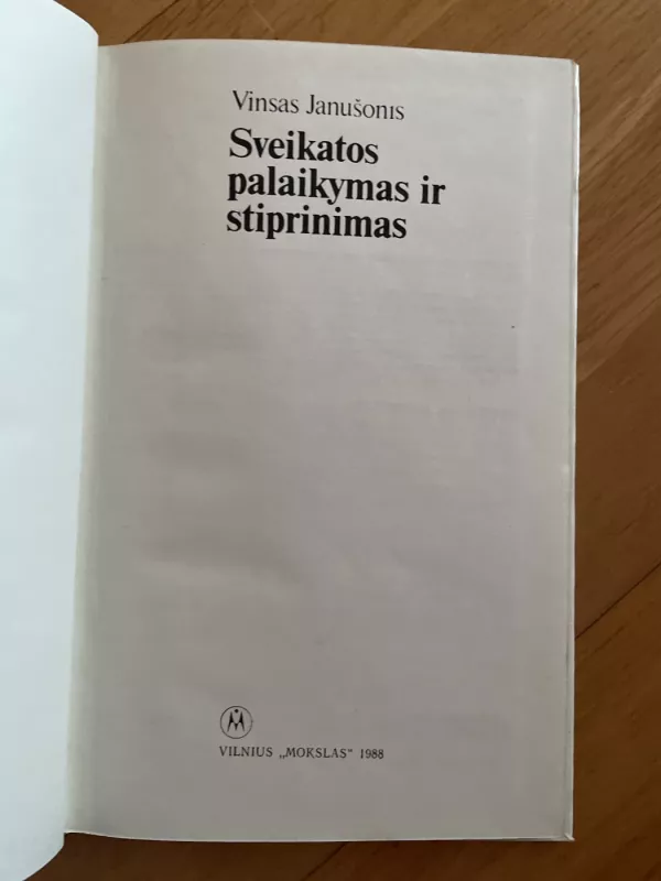 Sveikatos palaikymas ir stiprinimas - Vinsas Janušonis, knyga 3
