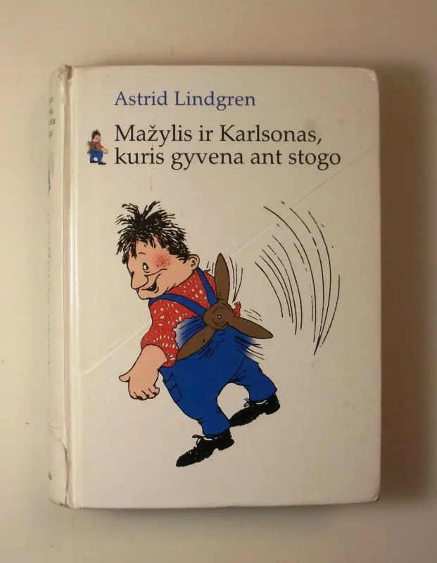 Mažylis ir Karlsonas, kuris gyvena ant stogo - Astrid Lindgren, knyga 4