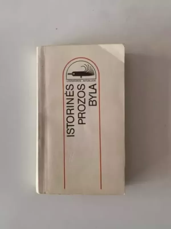 Istorinės prozos byla - Autorių Kolektyvas, knyga 2