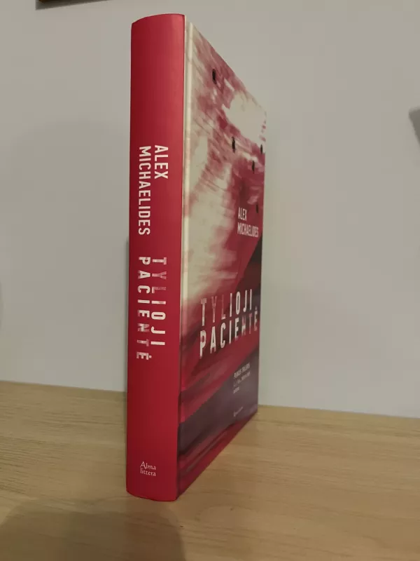 Tylioji pacientė - Alex Michaelides, knyga 3