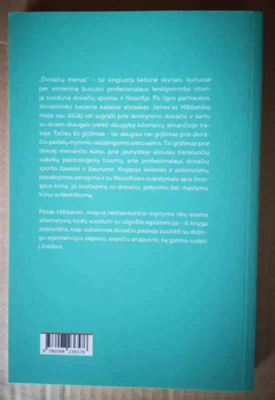 Dviračių menas. Filosofija, prasmė ir gyvenimas ant dviejų ratų - 	James Hibbard, knyga 3