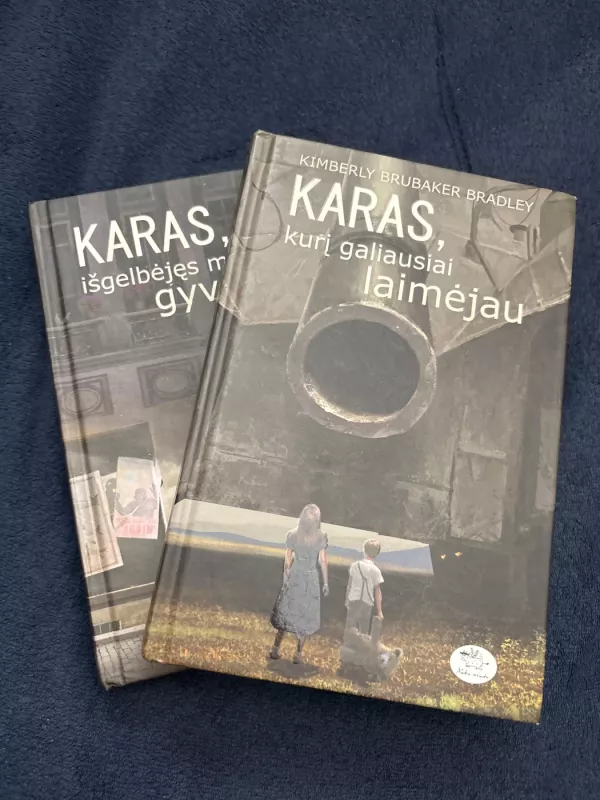 Karas, išgelbėjęs mano gyvenimą; Karas, kurį galiausiai laimėjau (2 knygos) - Kimberly Brubaker Bradley, knyga 2
