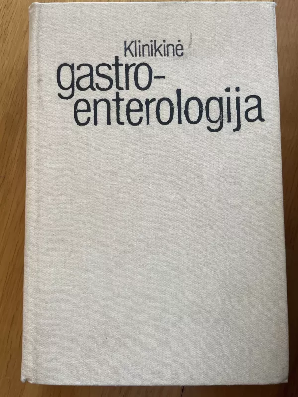 Klinikinė gastroenterologija - M. Krikštopaitis, knyga 2