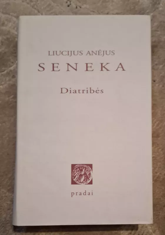 Diatribės - Seneka Liucijus Anėjus, knyga 2