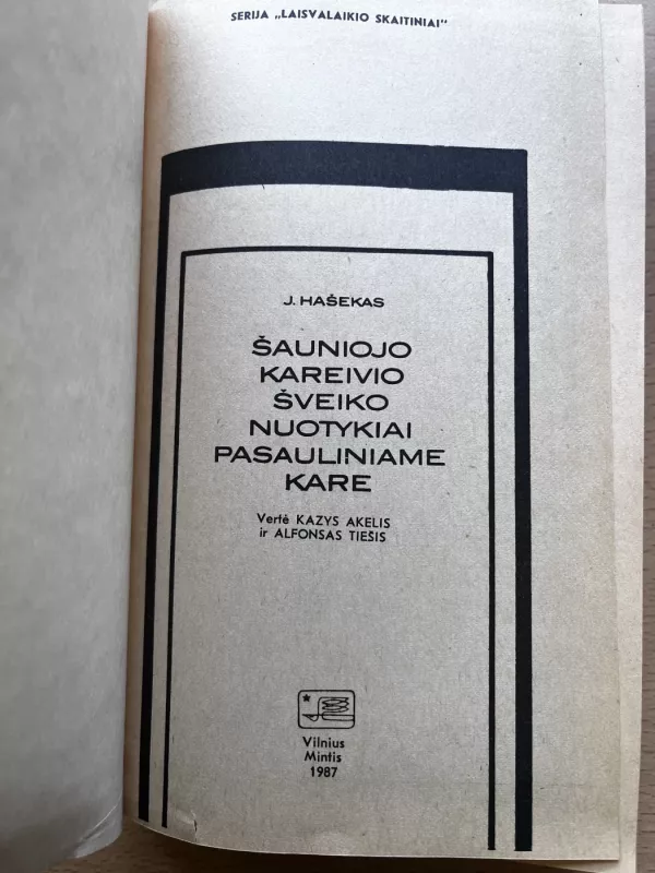 Šauniojo kareivio Šveiko nuotykiai - J. Hašekas , knyga 3