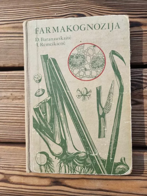 Farmakognozija - D. Baranauskaitė, knyga 2