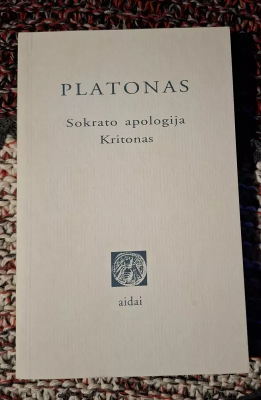Sokrato apologija. Kritonas - Platonas, knyga 2