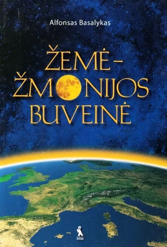 Žemė - žmonijos buveinė - Alfonsas Basalykas, knyga 2