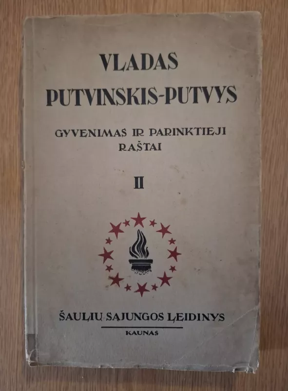 Gyvenimas ir parinktieji raštai (II tomas) - Vladas Putvinskis-Putvys, knyga 2