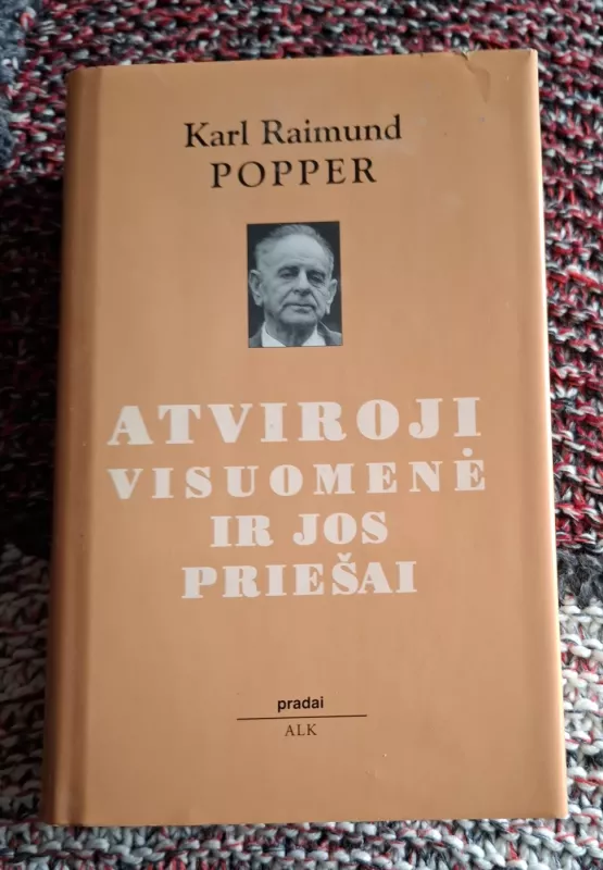 Atviroji visuomenė ir jos priešai - Karl Raimund Popper, knyga 2
