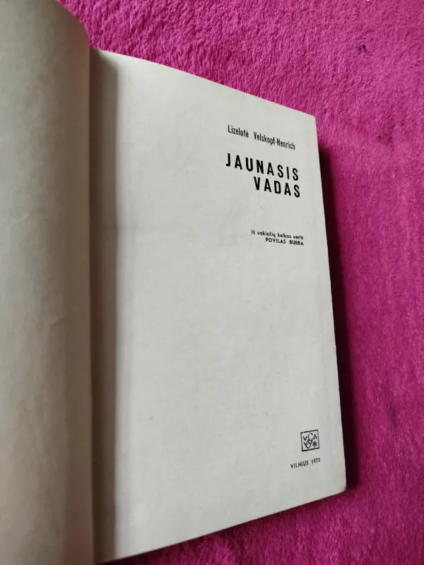 Jaunasis vadas - Lizelotė Velskopf-Henrich, knyga 3