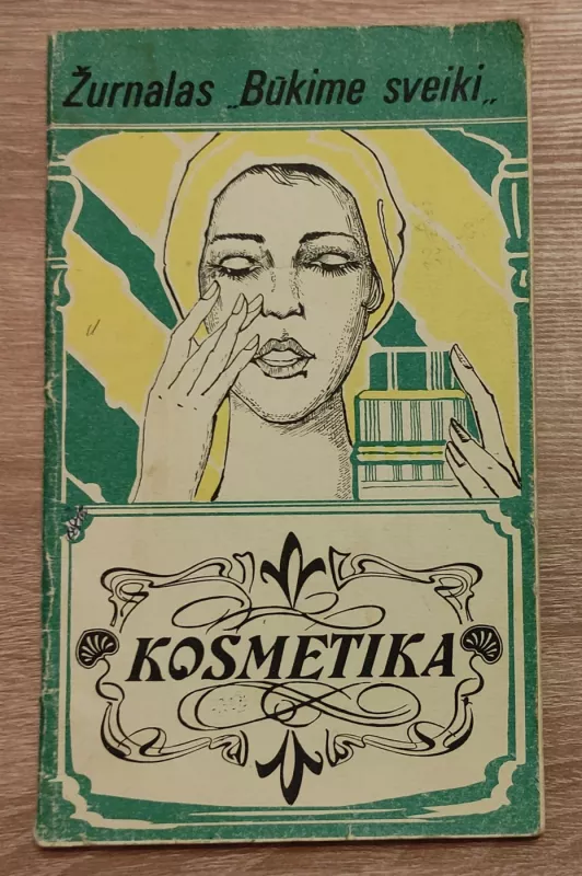 Žurnalas būkime sveiki kosmetika - Autorių Kolektyvas, knyga 2