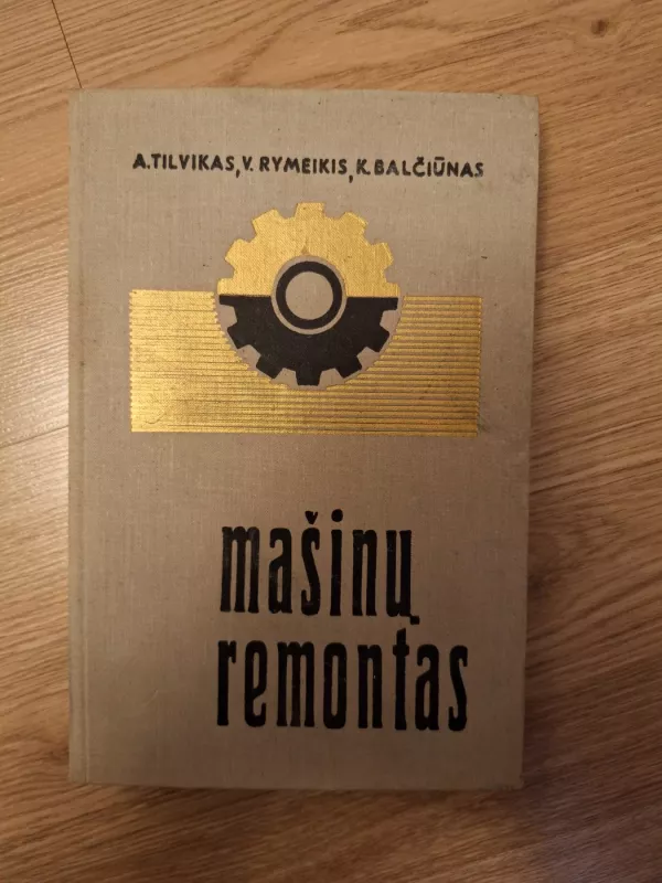 Mašinų remontas - A. Tilvikas, knyga 2