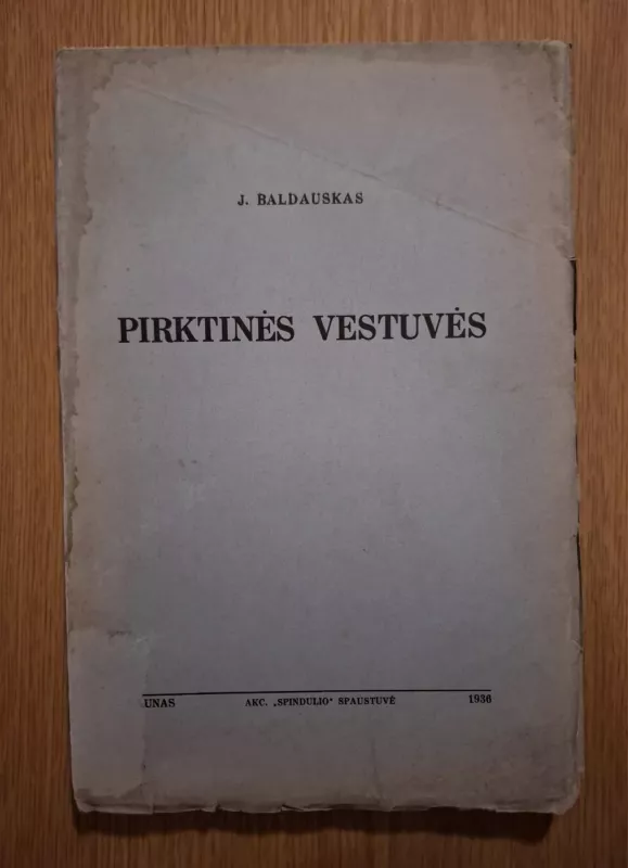 Pirktinės vestuvės - J. Baldauskas, knyga 2
