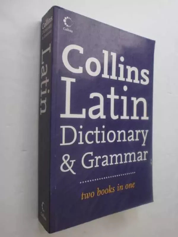 Collins Latin Dictionary and Grammar - Autotių kolektyvas, knyga