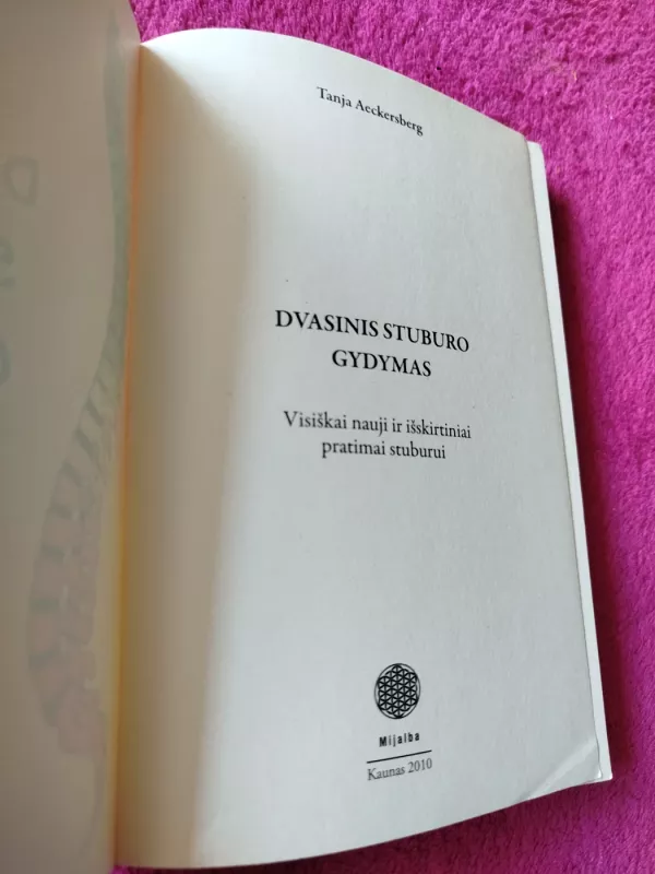 DVASINIS STUBURO GYDYMAS. Visiškai nauji ir išskirtiniai pratimai stuburui - Tanja Aeckersberg, knyga 3